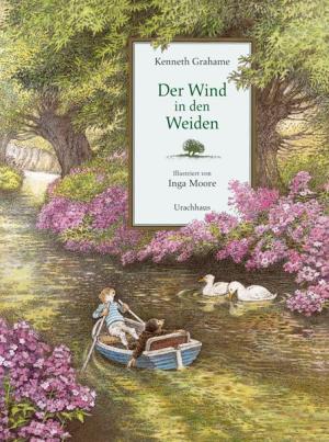 Inga Moore, Kenneth Grahame: Der Wind in den Weiden 