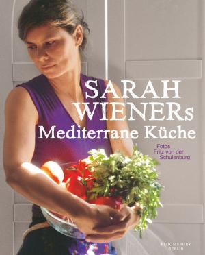 Sarah Wiener: Sarah Wieners Mediterrane Küche 