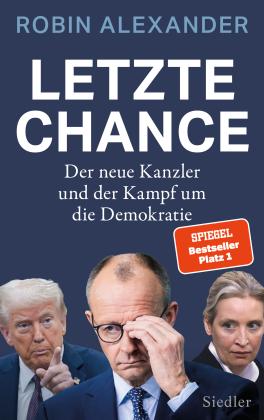 Robin Alexander: Letzte Chance 