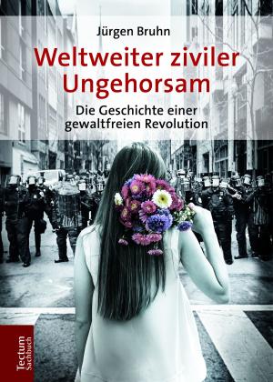 Jürgen Bruhn: Weltweiter ziviler Ungehorsam 