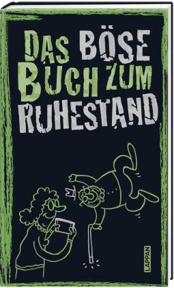 Peter Gitzinger, Linus Höke, Höke, Gitzinger & Schmelzer, Roger Schmelzer, Ari Plikat: Das böse Buch zum Ruhestand 