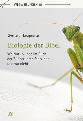 Gerhard Haszprunar: Biologie der Bibel 