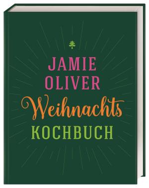 Jamie Oliver, DK Verlag: Weihnachtskochbuch 