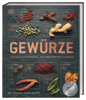 Stuart Dr. Farrimond, Stuart Farrimond, DK Verlag: Gewürze 