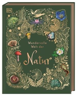 Ben Hoare, DK Verlag - Kids: Wundervolle Welt der Natur 