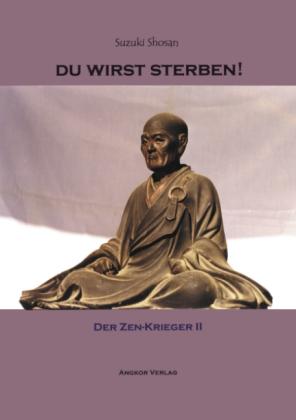 Suzuki Shosan: Du wirst sterben! Der Zen-Krieger II 