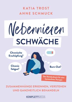 Anne Schmuck, Katia Trost: Nebennierenschwäche 