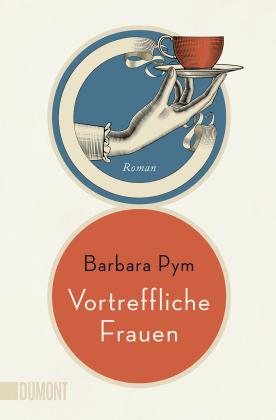 Barbara Pym: Vortreffliche Frauen 
