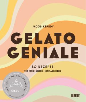 Jacob Kenedy: Gelato Geniale 