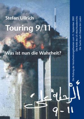 Stefan Ullrich: Touring 9/11 - Was ist nun die Wahrheit? 