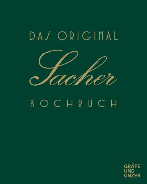Hotel Sacher: Das Original Sacher Kochbuch 