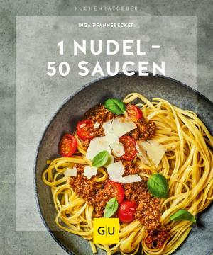 Inga Pfannebecker: 1 Nudel – 50 Saucen 