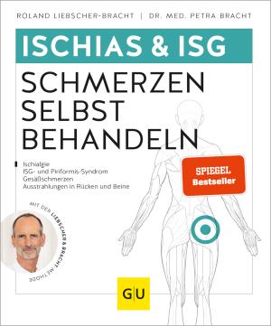 Petra Bracht, Roland Liebscher-Bracht: Ischias & ISG-Schmerzen selbst behandeln 