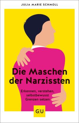 Julia Marie Schmoll: Die Maschen der Narzissten 