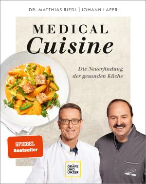 Johann Lafer, Matthias Riedl: Medical Cuisine 