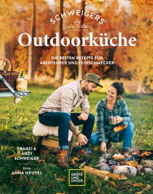 Andi Schweiger, Franzi Schweiger: Schweigers Outdoorküche 