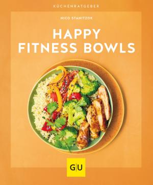Nico Stanitzok: Happy Fitness-Bowls 