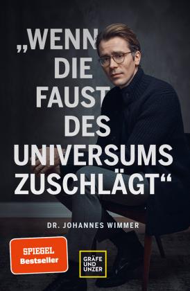 Johannes Wimmer: Wenn die Faust des Universums zuschlägt 