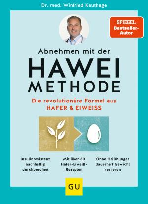 Winfried Keuthage: Abnehmen mit der HAWEI-Methode 
