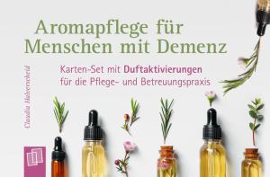 Claudia Halverscheid: Aromapflege für Menschen mit Demenz 