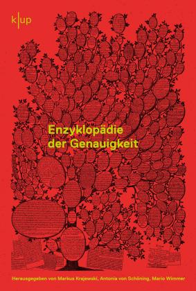 Markus Krajewski, Markus Prof. Dr. Krajewski, Antonia von Schöning, Antonia von Schöning, Mario Wimmer: Enzyklopädie der Genauigkeit 