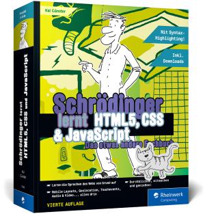 Kai Günster: Schrödinger lernt HTML5, CSS und JavaScript 