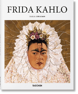 Andrea Kettenmann: Frida Kahlo 