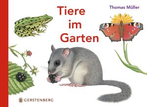 Thomas Müller: Tiere im Garten 