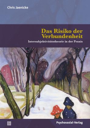 Chris Jaenicke: Das Risiko der Verbundenheit 