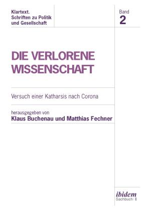Klaus Fechner Buchenau, Klaus Buchenau, Matthias Fechner: Die verlorene Wissenschaft 