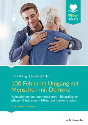 Jutta König, Claudia Zemlin: 100 Fehler im Umgang mit Menschen mit Demenz 