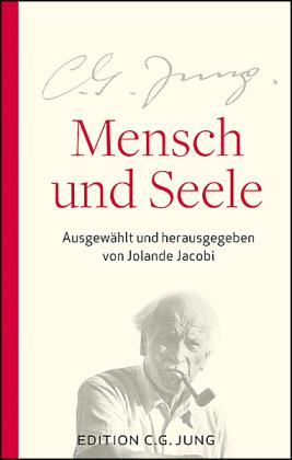 C. G. Jung, Jolande Jacobi: Mensch und Seele 