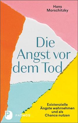 Hans Morschitzky: Die Angst vor dem Tod 
