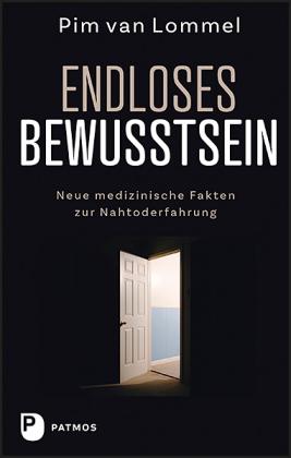 Pim van Lommel, Pim van Lommel: Endloses Bewusstsein 