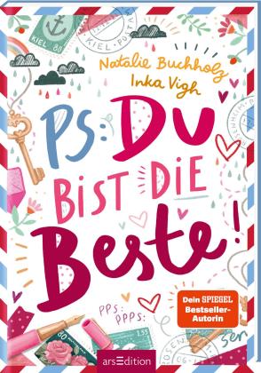 Natalie Buchholz, Inka Vigh: PS: Du bist die Beste! (PS: Du bist die Beste! 1) 