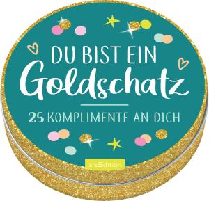 Du bist ein Goldschatz 