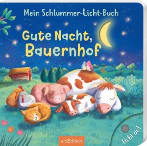 Julia Seal, Maria Höck: Mein Schlummer-Licht-Buch: Gute Nacht, Bauernhof 