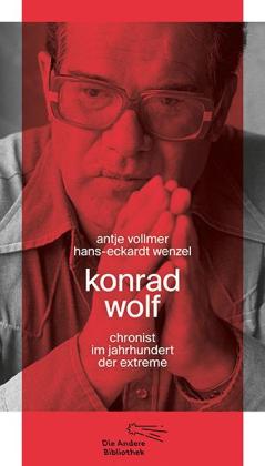Antje Vollmer, Hans-Eckardt Wenzel: Konrad Wolf 