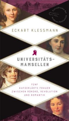 Eckart Kleßmann: Universitätsmamsellen 