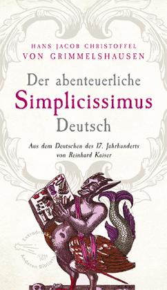 Hans Jacob Christoffel von Grimmelshausen: Der abenteuerliche Simplicissimus Deutsch 