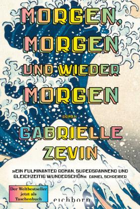 Sonia Bonné, Gabrielle Zevin: Morgen, morgen und wieder morgen 
