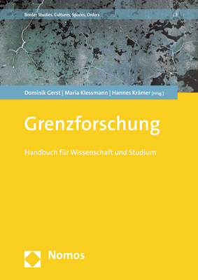 Dominik Gerst, Maria Klessmann, Hannes Krämer: Grenzforschung 