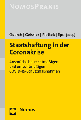 Melanie Epe, Dennis Geissler, Pierre Plottek, Benedikt M. Quarch: Staatshaftung in der Coronakrise 