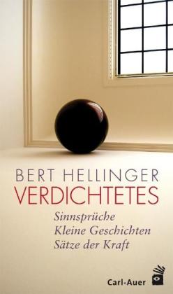 Bert Hellinger: Verdichtetes 