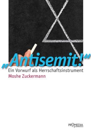 Moshe Zuckermann: Antisemit! 