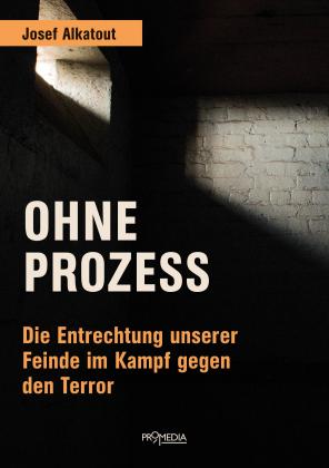 Josef Alkatout: Ohne Prozess 