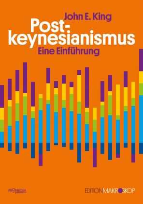 John E. King: Postkeynesianismus 