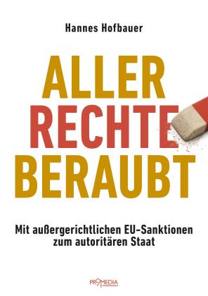 Hannes Hofbauer: Aller Rechte beraubt 