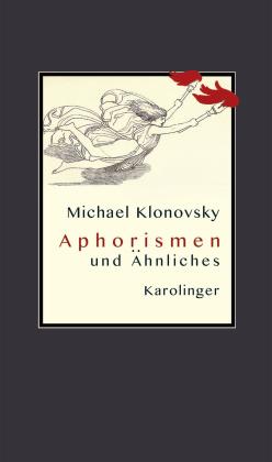 Michael Klonovsky: APHORISMEN und Ähnliches 