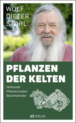 Wolf-Dieter Storl: Pflanzen der Kelten 